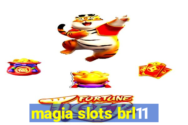 magia slots brl11