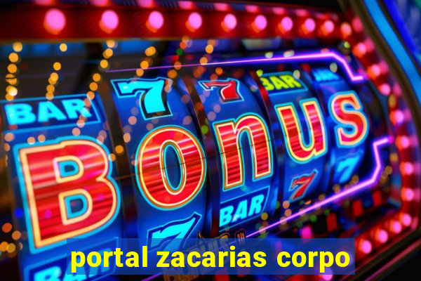 portal zacarias corpo