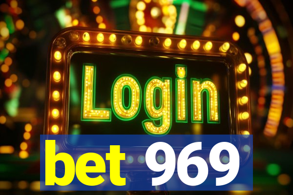 bet 969