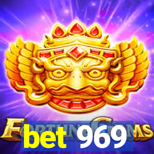 bet 969