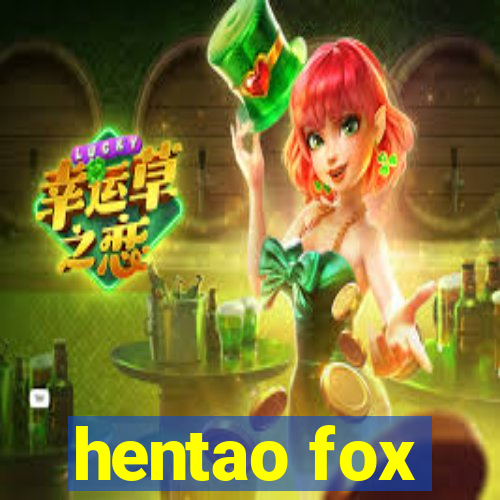 hentao fox