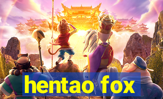 hentao fox