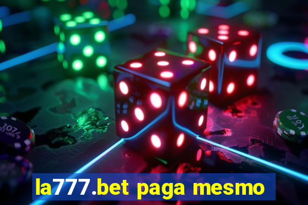 la777.bet paga mesmo