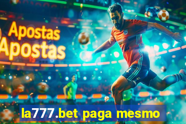 la777.bet paga mesmo