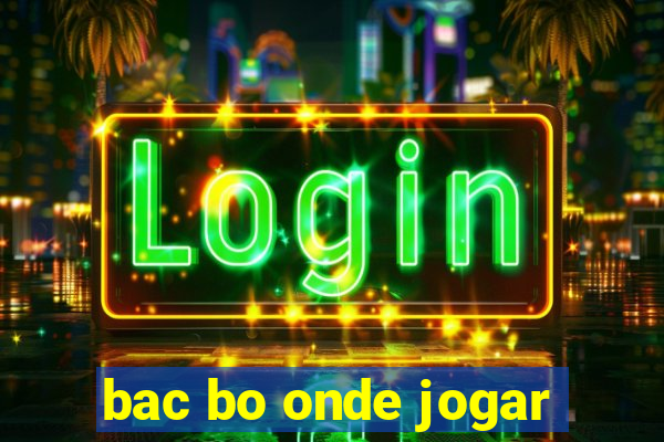 bac bo onde jogar