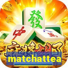 matchattea