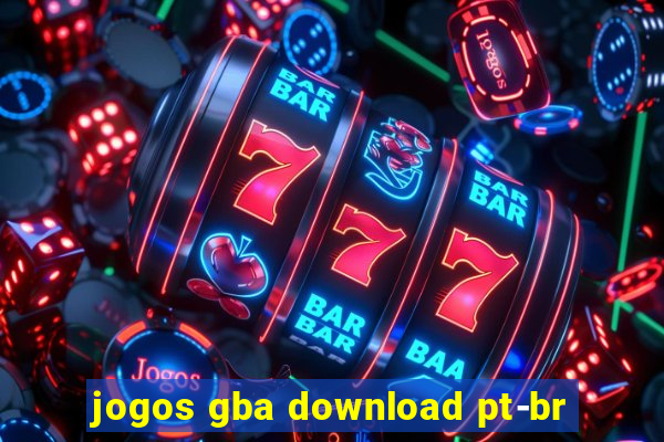 jogos gba download pt-br