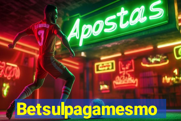 Betsulpagamesmo