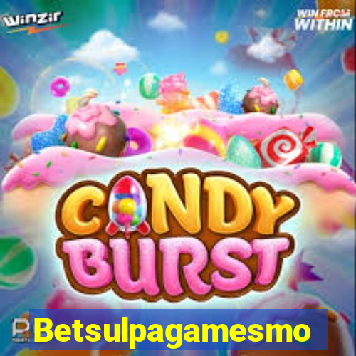 Betsulpagamesmo