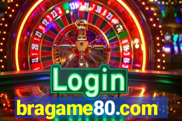 bragame80.com