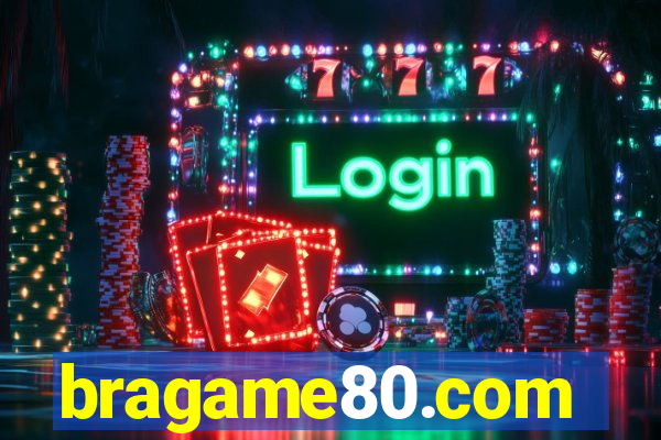 bragame80.com