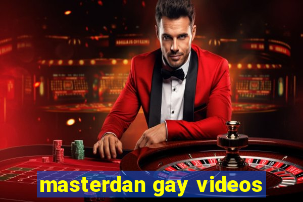 masterdan gay videos