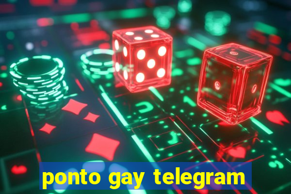 ponto gay telegram