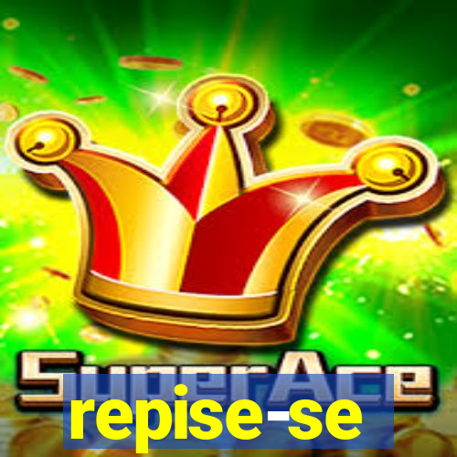 repise-se