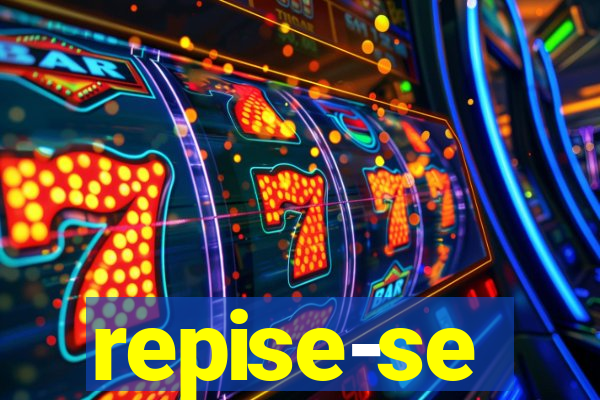 repise-se