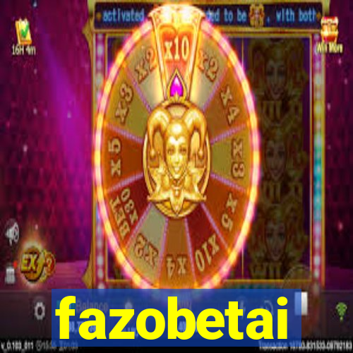 fazobetai