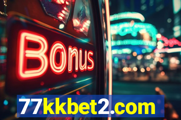 77kkbet2.com