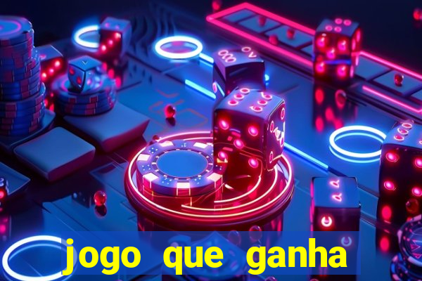 jogo que ganha dinheiro sem fazer deposito