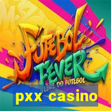 pxx casino