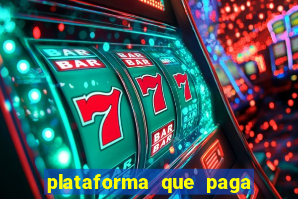 plataforma que paga fortune tiger