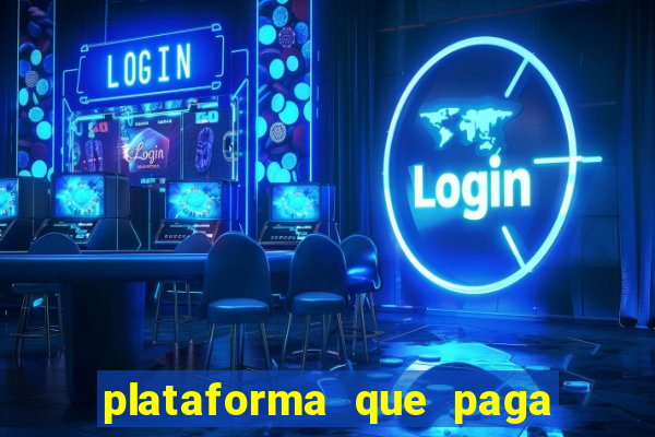 plataforma que paga fortune tiger