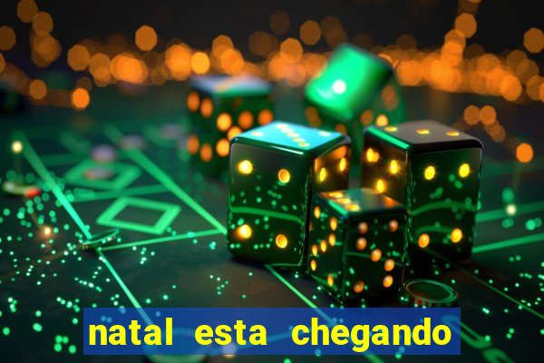 natal esta chegando plim plim