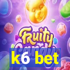 k6 bet