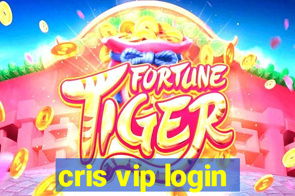 cris vip login