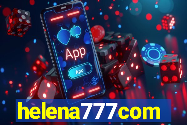 helena777com