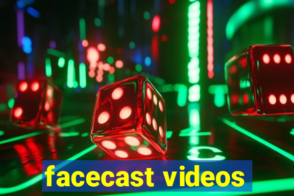 facecast videos