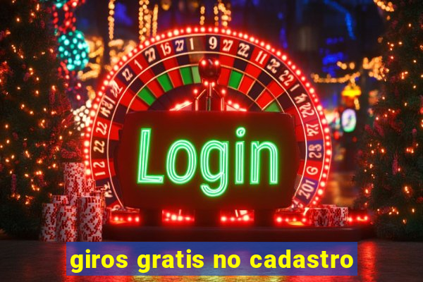 giros gratis no cadastro