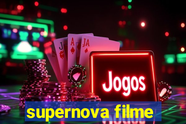 supernova filme