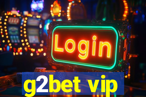 g2bet vip