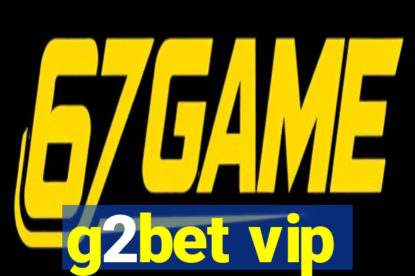 g2bet vip