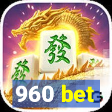 960 bet