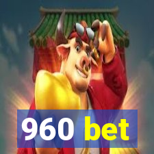 960 bet