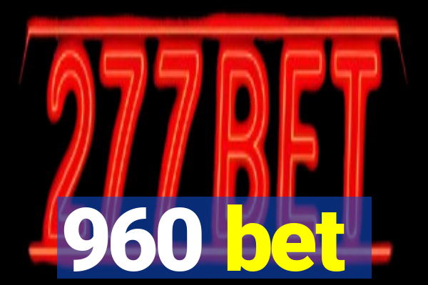 960 bet