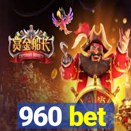 960 bet