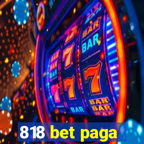 818 bet paga