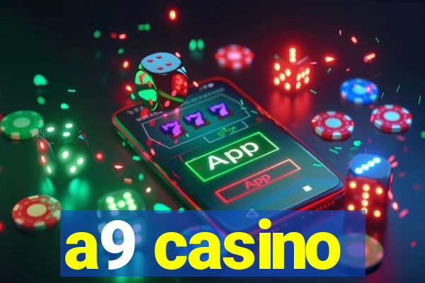 a9 casino