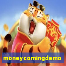 moneycomingdemo