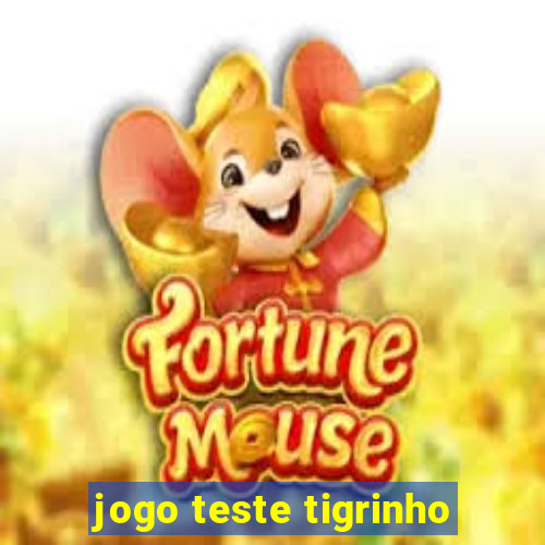 jogo teste tigrinho