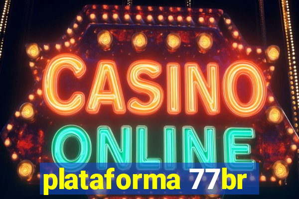 plataforma 77br