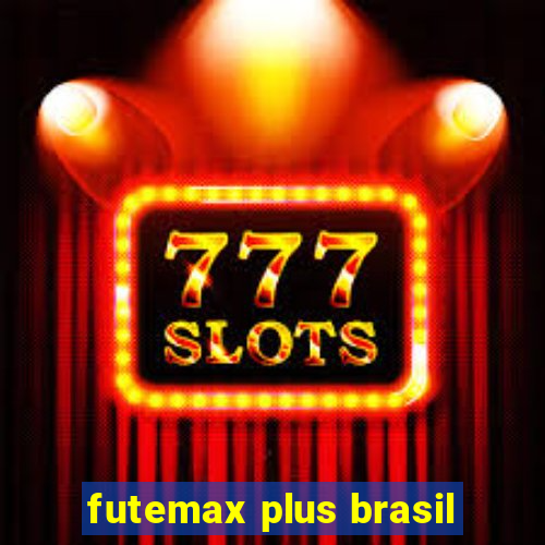 futemax plus brasil