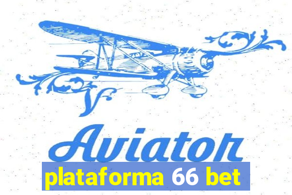 plataforma 66 bet