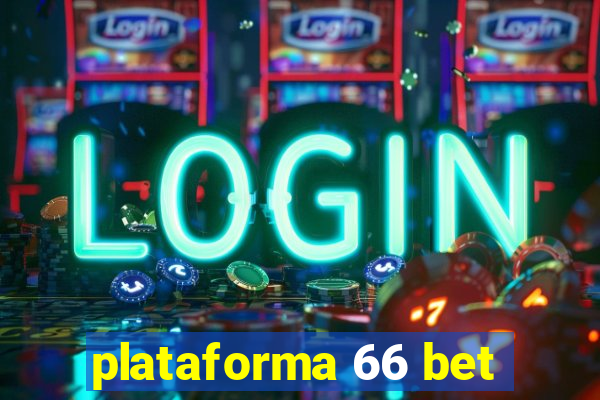 plataforma 66 bet