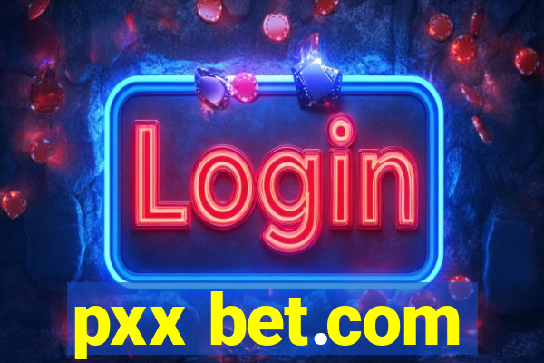 pxx bet.com