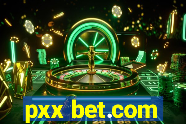 pxx bet.com