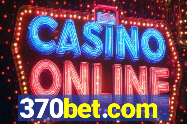 370bet.com