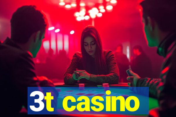 3t casino